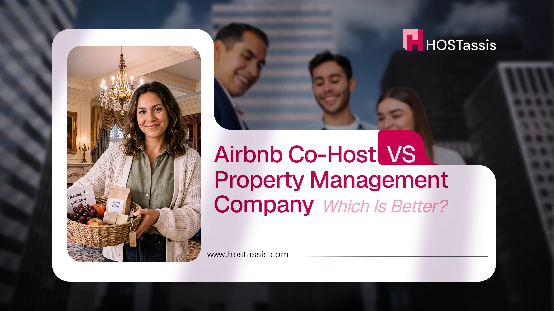 You are currently viewing Airbnb Co-Host vs Property Management Company: Which Is Better for Your Short-Term Rental?